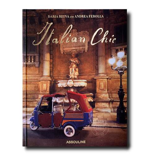 意大利风尚 旅游与人文指南 Assouline出版社 安德烈亚·费罗拉 Andrea Ferolla 英文原版 Italian Chic