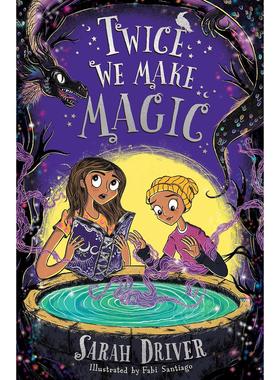 预售 我们两次缔造魔法 We Were Witches系列2 从前，我们是巫师作者 Sarah Driver 青少年读物 英文原版 Twice We Make Magic 9-1