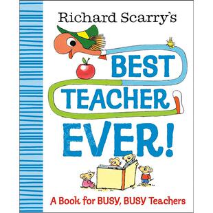 现货 理查德斯凯瑞系列 儿童绘本故事书 英文原版 Richard Scarry's Best Teacher Ever!: A Book for Busy, Busy Teachers 3-7岁