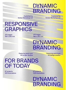 动态品牌：当今品牌的响应和自适应图形 平面设计 Victionary出版社 英文原版 Dynamic Branding