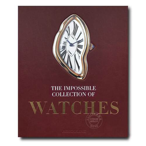 不可思议的腕表收藏 2nd版 手表收藏图鉴 Assouline出版社 英文原版 The Impossible Collection of Watches 2nd Edition