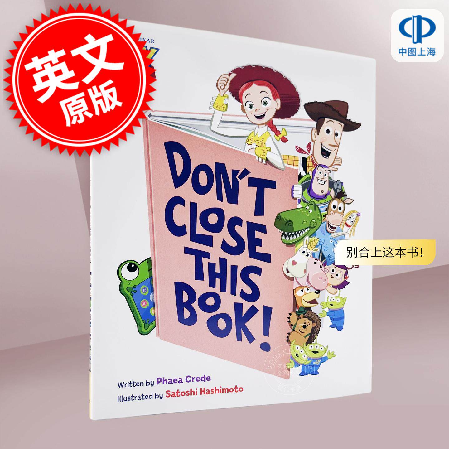现货 别合上这本书!玩具总动员5动画电影周边书 儿童绘本故事 Disney and Pixar's Toy Story 英文原版 Don't Close This Book! 3