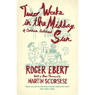 在午日阳光中度过两周:戛纳笔记 戛纳电影节 英文原版 Two Weeks in the Midday Sun: A Cannes Notebook