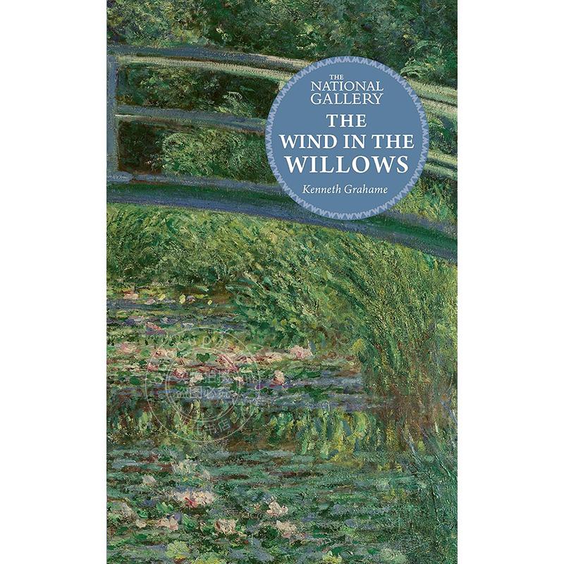 现货 柳临风声 英国国家美术馆名作经典 肯尼斯·格雷厄姆 英文原版 The Wind in the Willows The National Gallery Masterpiece