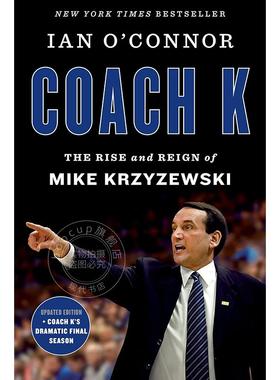 K教练 迈克·沙舍夫斯基的崛起与统治 英文原版 Coach K The Rise and Reign of Mike Krzyzewski