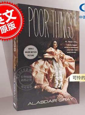 预售 可怜的东西 电影版 同名电影原著 Alasdair Gray 阿拉斯代尔格雷 惠特布莱德奖 卫报小说奖 英文原版 Poor Things Movie Tie-