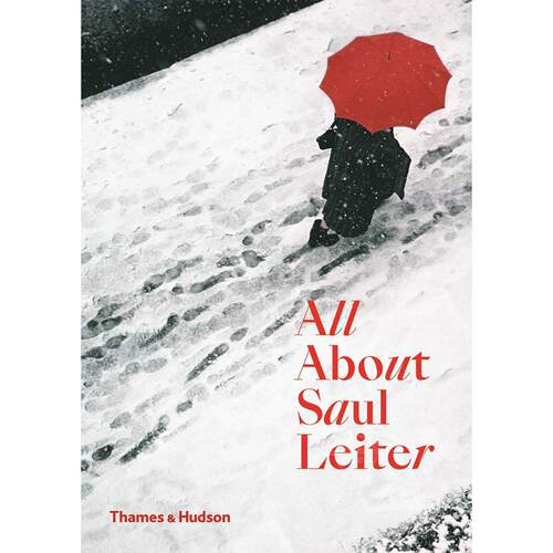 关于索尔雷特的一切 索尔雷特摄影作品集 Thames & Hudson出版社 英文原版 All About Saul Leiter