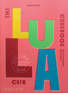 现货 卢拉咖啡馆食谱 芝加哥餐厅美食和艺术氛围 Jason Hammel  英文原版 The Lula Cafe Cookbook: Collected Recipes and Storie