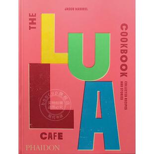 Jason 现货 and Recipes 英文原版 卢拉咖啡馆食谱 Cookbook Lula Hammel The Cafe Collected Storie 芝加哥餐厅美食和艺术氛围