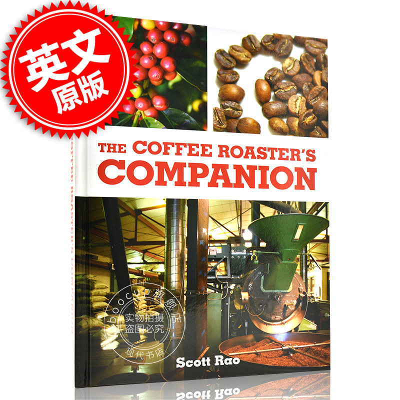 现货 咖啡烘豆的科学 英文原版 Scott Rao 咖啡烘焙教学书籍 The Coffee Roaster's Companion 掌握三大烘焙法则 西式饮品制作