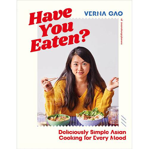 现货 你吃过了没 味美简单的亚洲烹饪 料理烹饪指南  英文原版 Have You Eaten?: Deliciously Simple Asian Cooking for Every Mo