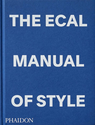ECAL 风格手册 今天如何教授设计 英文原版 The ECAL Manual of Style 设计教学方法