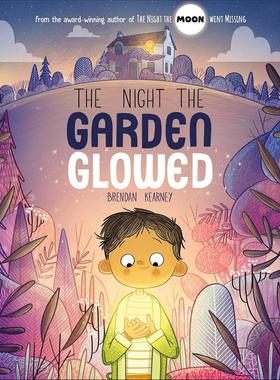 花园发光之夜 儿童绘本故事书 Brendan Kearney 英文原版 The Night the Garden Glowed 3-5岁