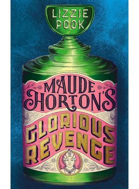 莫德霍顿的光荣复仇 Lizzie Pook 英文原版 Maude Horton's Glorious Revenge