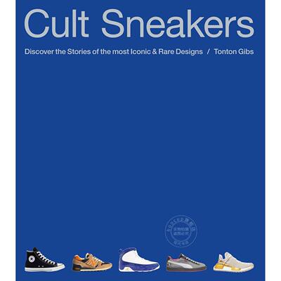潮流球鞋：收藏指南 艺术画集 英文原版 Cult Sneakers: A Collector's Guide
