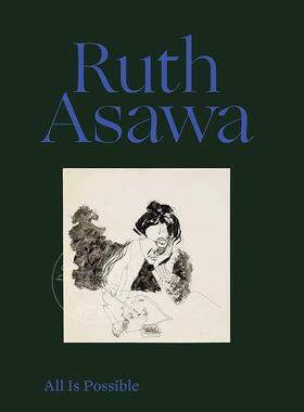 预售 鲁斯・阿萨瓦 一切皆有可能 艺术作品集 英文原版 Ruth Asawa：All Is Possible