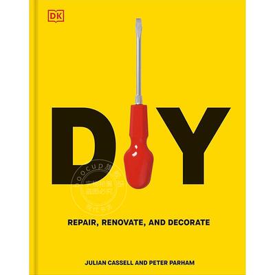 DIY 维修、翻新和装饰 DK出版社 英文原版 DIY: Repair  Renovate and Decorate