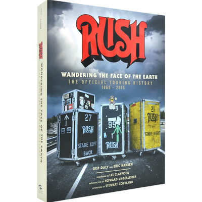 现货 rush乐队 漫游地球:官方巡回历史 加拿大摇滚乐队 摄影集 英文原版 Rush: Wandering The Face of The Earth