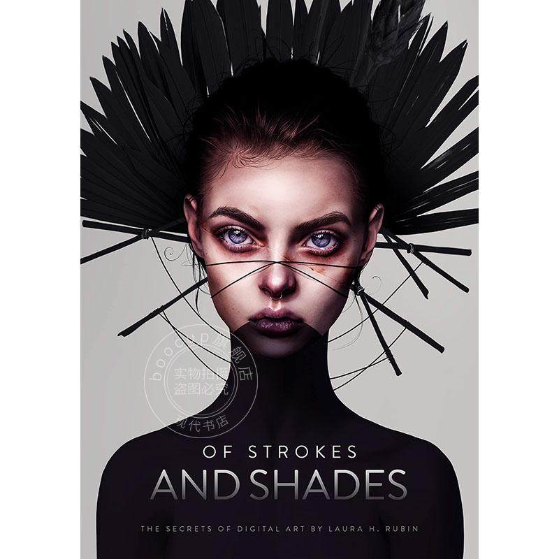 劳拉鲁宾数字艺术的秘密 笔触与阴影 英文原版 Of Strokes & Shades: The secrets of digital art by Laura H. Rubin?