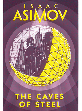 现货 钢穴 机器人系列 以利亚·贝莱三部曲其一 艾萨克·阿西莫夫 Isaac Asimov 英文原版 The Caves of Steel