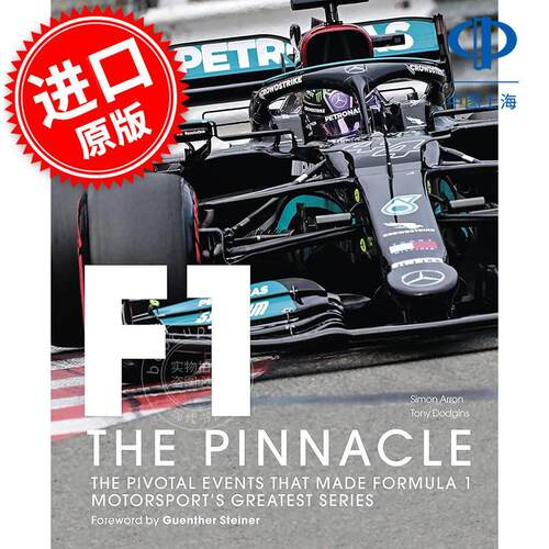 现货 一级方程式巅峰：塑造F1传奇的关键事件 英文原版 Formula One: The Pinnacle: The pivotal events that made F1 the greate