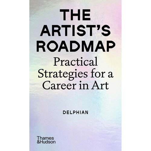 艺术家成长路线图 Delphian Thames & Hudson出版社 英文原版 The Artist's Roadmap
