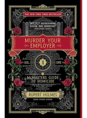 预售 谋杀你的雇主 Rupert Holmes 惊悚悬疑小说 英文原版 Murder Your Employer: The McMasters Guide to Homicide