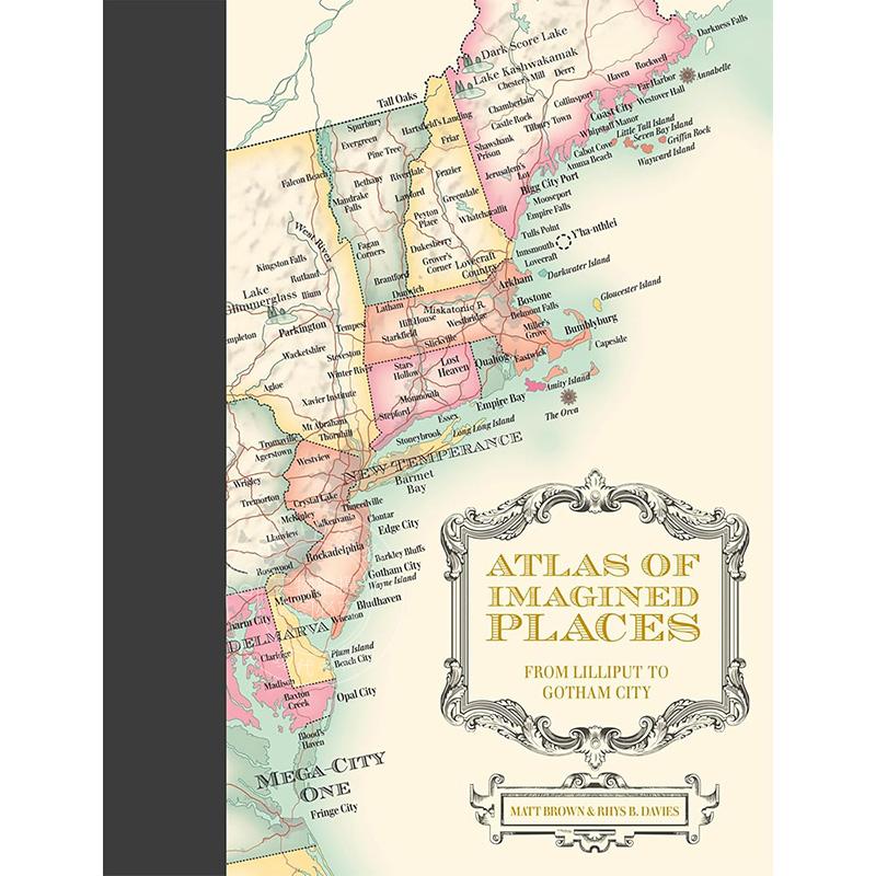 现货 想象之地地图集：从小人国到哥谭市 Matt Brown 英文原版 Atlas of Imagined Places: From Lilliput To Gotham City