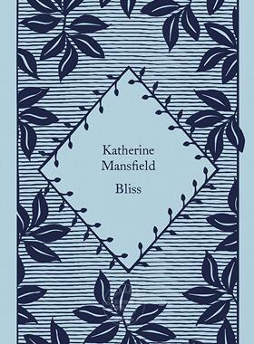 幸福 凯瑟琳·曼斯菲尔德 企鹅小布纹系列 英文原版 Bliss: Katherine Mansfield