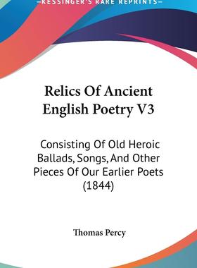 【预售 按需印刷】Relics Of Ancient English Poetry V3
