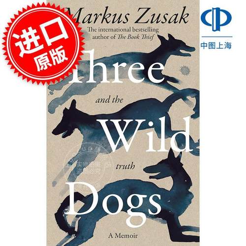 三只野狗 马克斯·苏萨克 Markus Zusak 偷书贼作者新书 英文原版 Three Wild Dogs