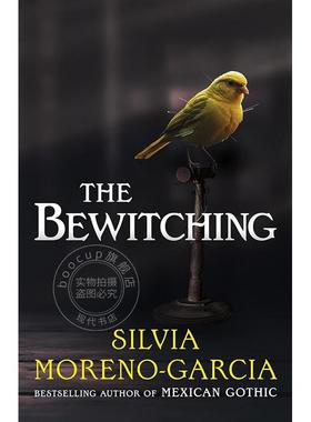 迷魂记 Silvia Moreno-Garcia墨西哥哥特作者 英文原版 The Bewitching