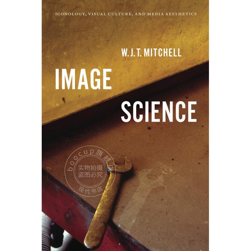 形象科学：图像学、视觉文化与媒介美学 艺术理论 英文原版 Image Science: Iconology  Visual Culture  and Media Aesthetics