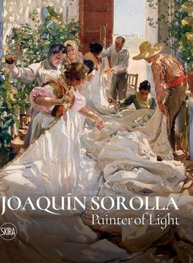预售 华金·索罗拉：光的画家 Micol Forti 西班牙印象派画家 英文原版 Joaquin Sorolla: Painter of Light