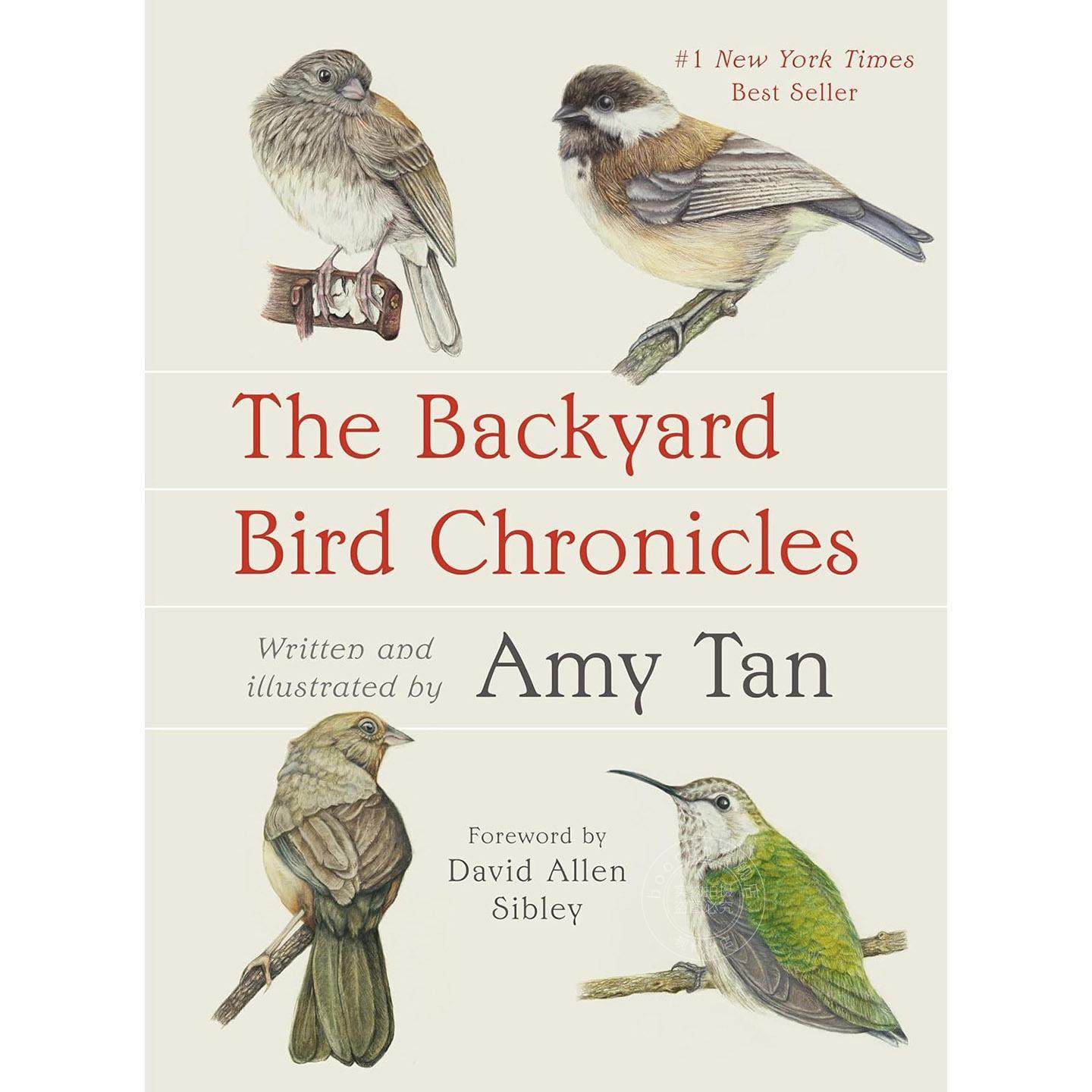 现货 后院鸟类纪事 自然科学 Amy Tan 英文原版 The Backyard Bird Chronicles