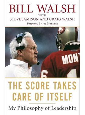 会水到渠成的胜利 比尔·沃尔领导哲学 Bill Walsh 英文原版 The Score Takes Care of Itself