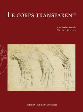 透明身体 Victor I. Stoichita 西方艺术 进口艺术 英文原版 Le corps transparent