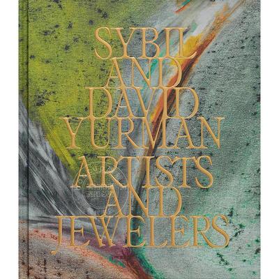 预售 大卫·雅曼夫妇：艺匠双杰 Sybil and David Yurman: Artists and Jewelers 艺术画册 英文原版 品牌专著 珠宝肖像 设计草图