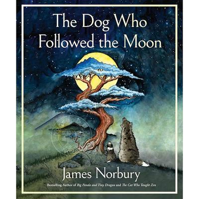 追随月亮的狗 励志故事与人生沉思，体验爱与牺牲的力量 James Norbury 英文原版 The Dog Who Followed the Moon
