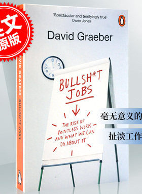 现货 毫无意义的工作 扯淡工作论 英文原版 Bullshit Jobs: The Rise of Pointles 狗屁工作