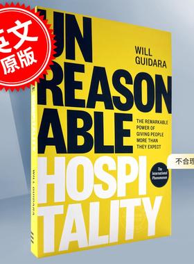 预售 不合理的款待 给予人们超出期望的非凡力量 Will Guidara 英文原版 Unreasonable Hospitality