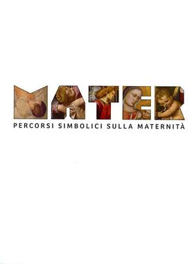 母爱：母性的象征之路 Annamaria Andreoli 进口艺术 进口原版 Mater: Percorsi simbolici sulla maternita