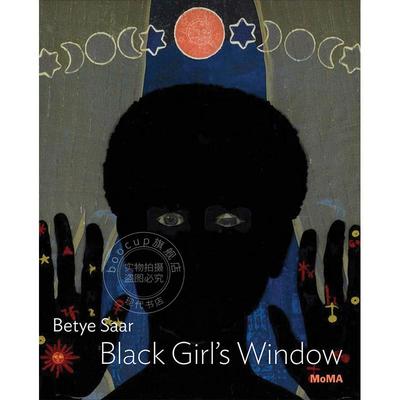 预售 贝蒂·萨尔：黑人女孩的窗口 MoMA一对一系列 Betye Saar: Black Girl’s Window 进口艺术 英文原版 Christophe Cherix