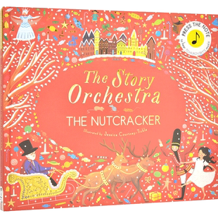 现货 柴可夫斯基 胡桃夹子音乐故事发声书 The Story of Orchestra The Nutcracker 英文童话绘本 胡桃夹精装收藏 有声音乐书