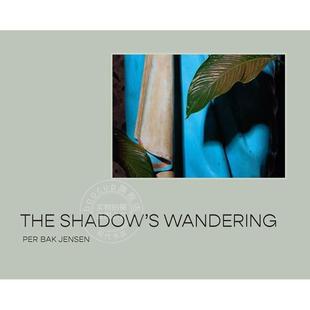 Bak 影子 英文原版 预售 Jensen 丹麦摄影师 Shadow 徘徊 Wandering 艺术画册 The Per