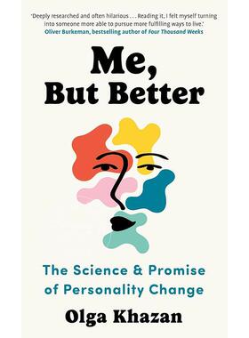 预售 更好的我：人格改变的科学与前景 Olga Khazan 英文原版 Me, But Better: The Science and Promise of Personality Change