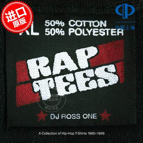 现货 1980-1999的说唱T恤 收藏合集 嘻哈音乐收藏家DJ Ross One 嘻哈音乐史  英文原版 Rap Tees: A Collection of Hip-Hop T-Shir