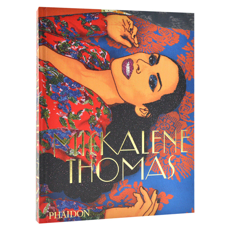 米卡琳·托马斯作品集 英文原版 Mickalene Thomas Phaidon出版 精装艺术画集