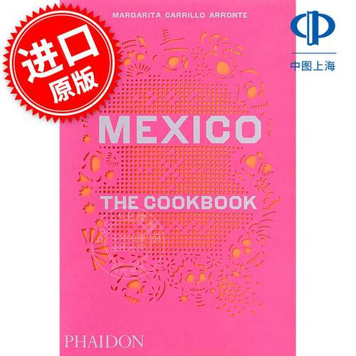 墨西哥：食谱 Mexico: The Cookbook 英文原版