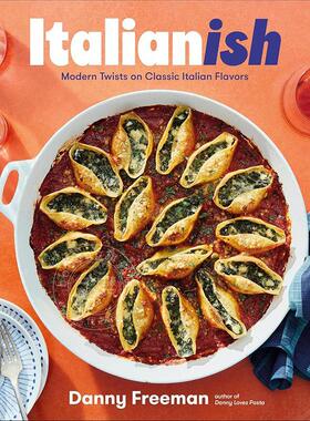 预售 意大利风味 经典意大利风味的现代变化 DK出版社 英文原版 Italianish: Modern Twists on Classic Italian Flavors 新书预订